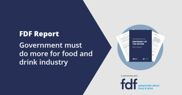 Government must do more for food and drink, urges FDF report